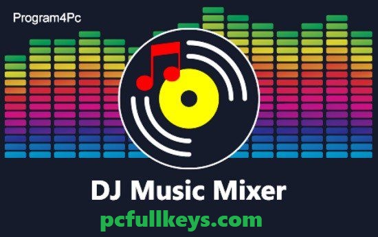 Program4Pc DJ Music Mixer 11.4.0 Crackeado Mais Chave De Ativação