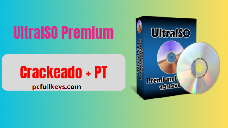 UltraISO Premium 9.7.6.3860 Crackeado Download Grátis (Prêmio)